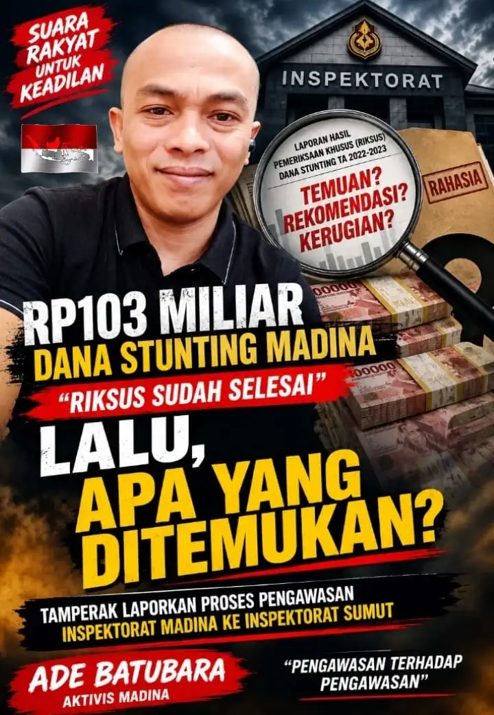 Riksus Dana Stunting Rp103 Miliar Disebut Selesai, Ade Batubara Desak Hasil Dibuka dan BPK RI Audit Ulang